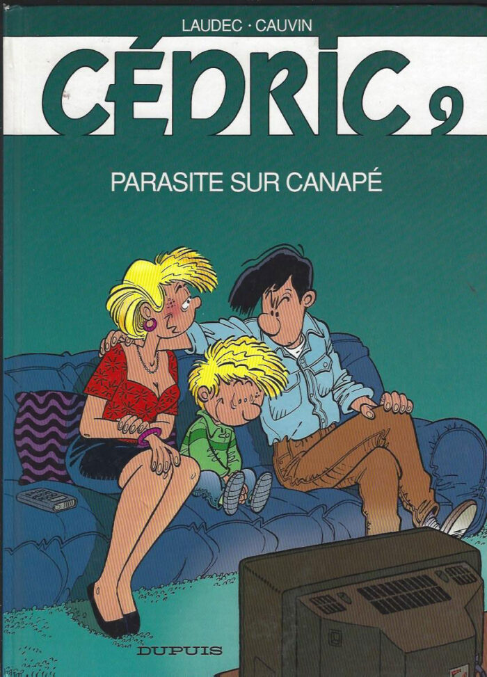 Cédric, tome 9 : Parasite sur canapé
