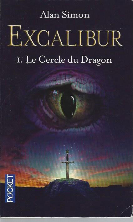 Excalibur, tome 1 : Le cercle du Dragon