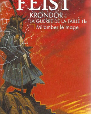 Krondor, La guerre de la Faille, tome 1 : Milamber le Mage