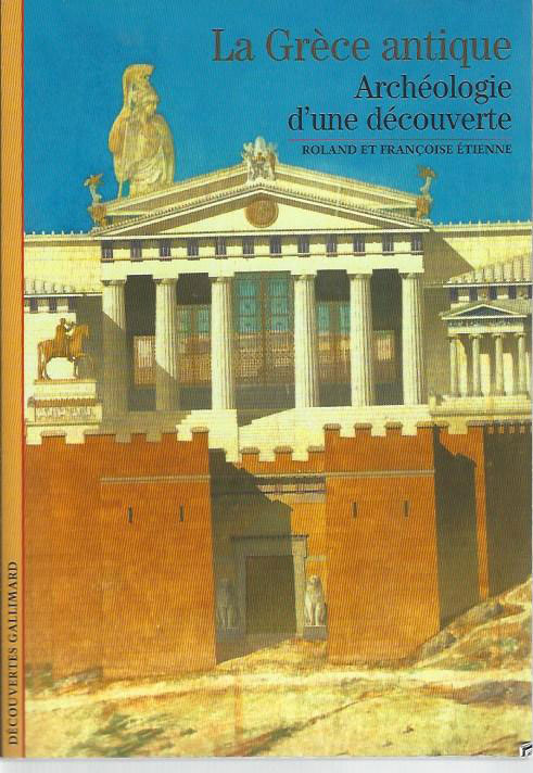 La Grèce antique, Archéologie d'une découverte