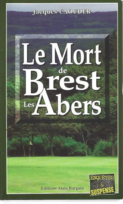La mort de Brest – Les Abers