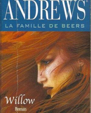 La famille de Beers, tome 1 : Willow