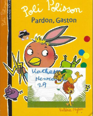 Poli Polisson : Pardon, Gaston