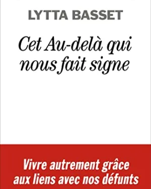Cet au-delà qui nous fait signe