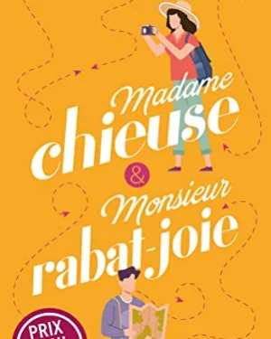 Madame chieuse et Monsieur rabat-joie